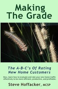 Cover image for Making The Grade: The A-B-C's Of Rating New Home Customers