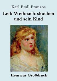 Cover image for Leib Weihnachtskuchen und sein Kind (Grossdruck)