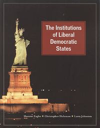 Cover image for The Institutions of Liberal Democratic States