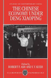 Cover image for The Chinese Economy under Deng Xiaoping