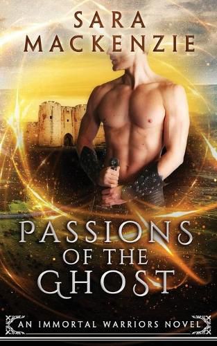 Cover image for Passions of the Ghost: An Immortal Warriors Novel