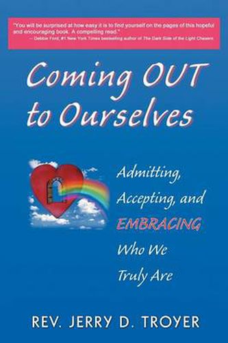 Cover image for Coming Out to Ourselves: Admitting, Accepting and Embracing Who We Truly Are