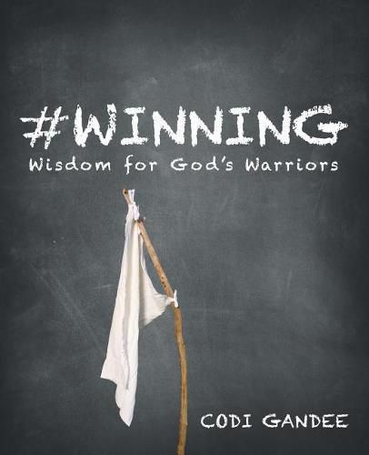 Cover image for #winning: Wisdom for God's Warriors