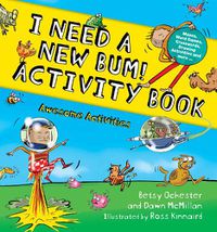 Cover image for I Need a New BUM! Activity Book