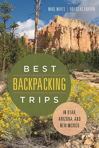 Cover image for Best Backpacking Trips in Utah, Arizona, and New Mexico