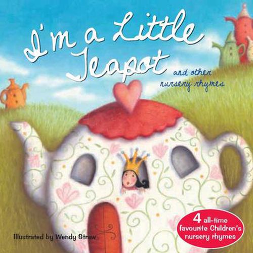 Cover image for I'm a Little Teapot : and other nursery rhymes