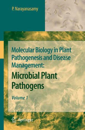 Cover image for Molecular Biology in Plant Pathogenesis and Disease Management: Microbial Plant Pathogens, Volume 1