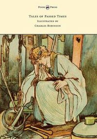 Cover image for Tales of Passed Times - Illustrated by Charles Robinson
