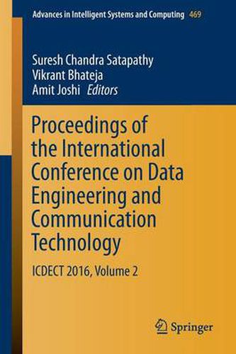 Cover image for Proceedings of the International Conference on Data Engineering and Communication Technology: ICDECT 2016, Volume 2