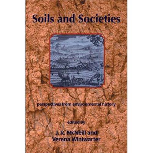 Cover image for Soils and Societies: Perspectives from Environmental History