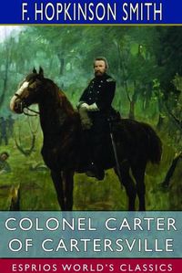 Cover image for Colonel Carter of Cartersville (Esprios Classics)