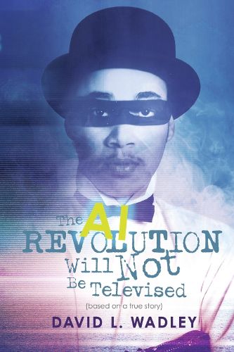 Cover image for The AI Revolution Will Not Be Televised