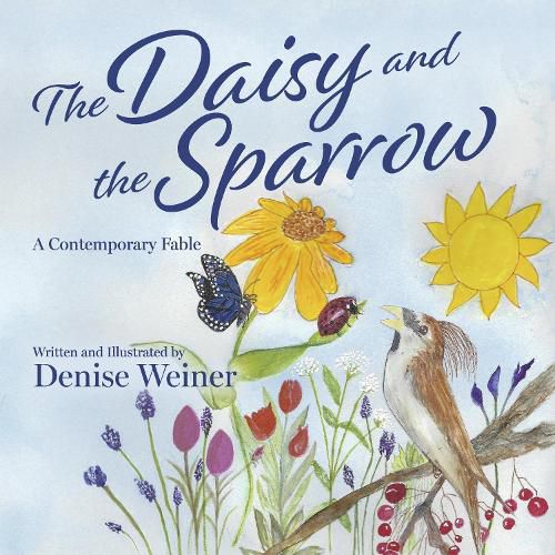 Cover image for The Daisy and the Sparrow: A Contemporary Fable