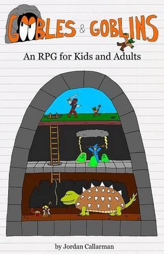 Cover image for Goobles & Goblins: An RPG for Kids and Adults