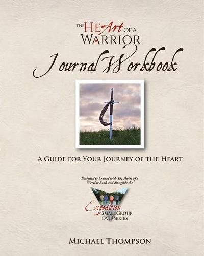 Cover image for The Heart of a Warrior Journal Workbook: A Guide for Your Journey of the Heart