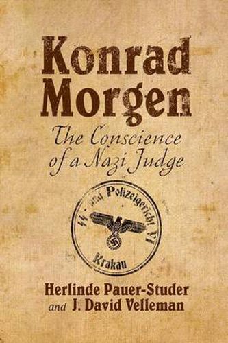 Cover image for Konrad Morgen: The Conscience of a Nazi Judge