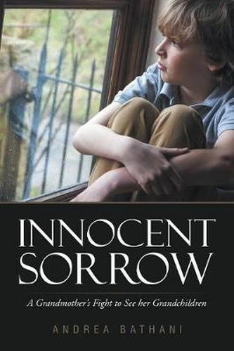 Cover image for Innocent Sorrow: A Grandmother's Fight to See her Grandchildren