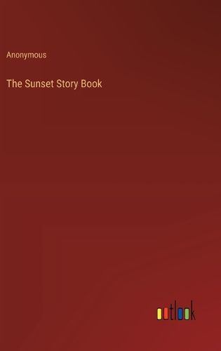 The Sunset Story Book