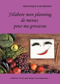 Cover image for J'elabore mon planning de menus pendant ma grossesse