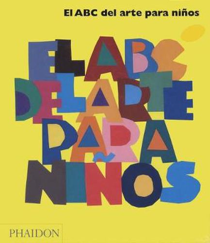 Cover image for El ABC del Arte Para Ninos - Amarillo (Art Book for Children - Book Two) (Spanish Edition)