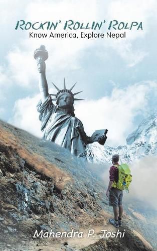 Cover image for Rockin' Rollin' Rolpa: Know America, Explore Nepal