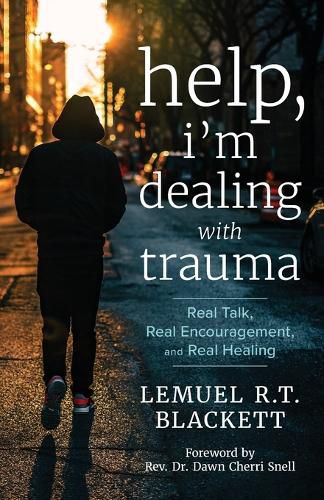 Cover image for Help, I'm Dealing with Trauma