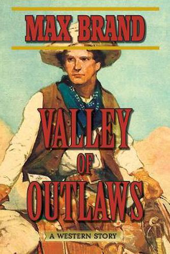 Cover image for Valley of Outlaws: A Western Story