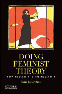 Cover image for Doing Feminist Theory: From Modernity to Postmodernity