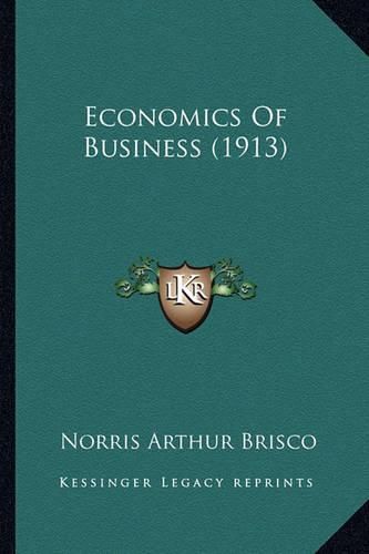 Economics of Business (1913)