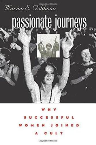 Cover image for Passionate Journeys: Why Successful Women Joined a Cult