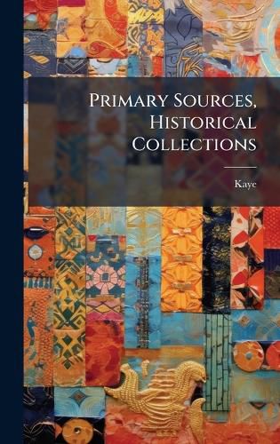 Cover image for Primary Sources, Historical Collections