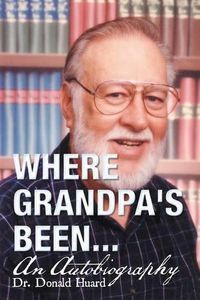 Cover image for Where Grandpa's Been...