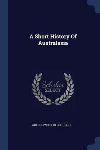 Cover image for A Short History of Australasia