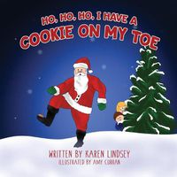 Cover image for Ho, Ho, Ho, I have a Cookie on my Toe