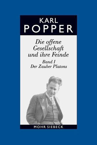 Gesammelte Werke in deutscher Sprache: Band 5: Die offene Gesellschaft und ihre Feinde. Band I: Der Zauber Platons