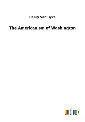 The Americanism of Washington