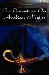 Cover image for One Thousand and One Arabian Nights: The Arabian Nights Entertainments