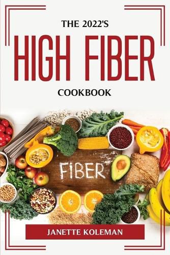 Cover image for The 2022's High Fiber Diet