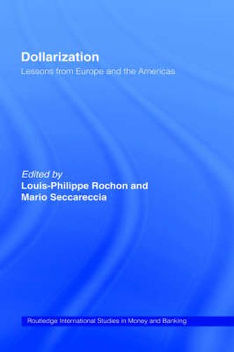 Cover image for Dollarization: Lessons from Europe for the Americas