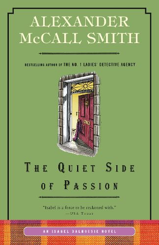 Cover image for The Quiet Side of Passion: An Isabel Dalhousie Novel (12)