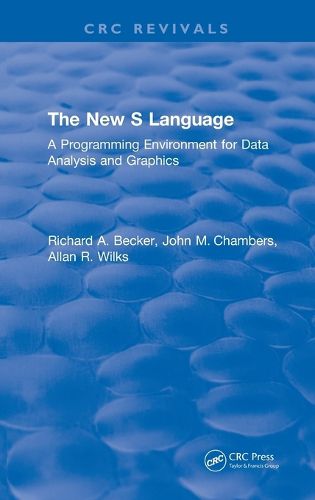 Cover image for The New S Language: A Programming Environment for Data Analysis and Graphics