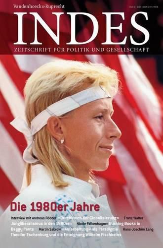 Cover image for Die 1980er Jahre: Indes 2014 Heft 01. Zeitschrift Fur Politik Und Gesellschaft