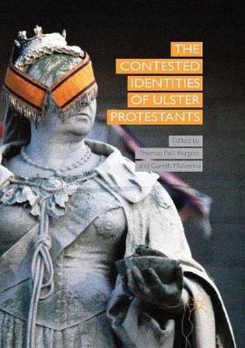 Cover image for The Contested Identities of Ulster Protestants