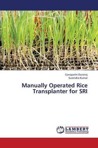 Cover image for Manually Operated Rice Transplanter for SRI