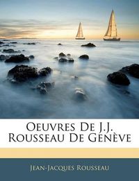 Cover image for Oeuvres de J.J. Rousseau de Geneve
