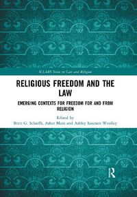 Cover image for Religious Freedom and the Law: Emerging Contexts for Freedom for and from Religion