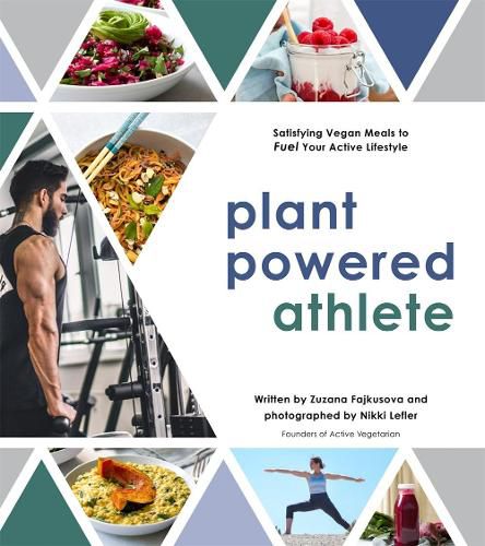 Cover image for Plant Powered Athlete: Satisfying Vegan Meals to Fuel Your Active Lifestyle