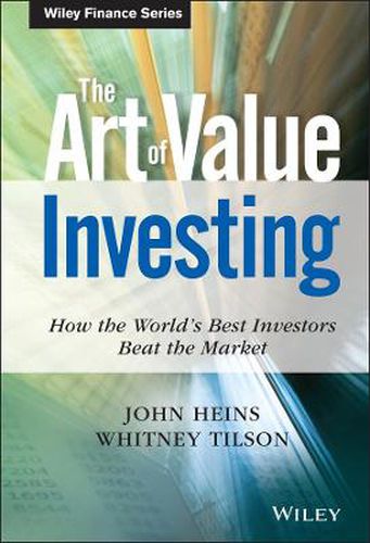 Cover image for The Art of Value Investing: How the World's Best Investors Beat the Market