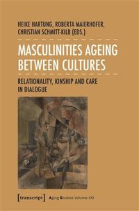 Cover image for Masculinities Ageing between Cultures