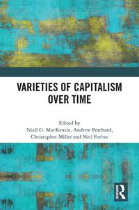 Cover image for Varieties of Capitalism Over Time